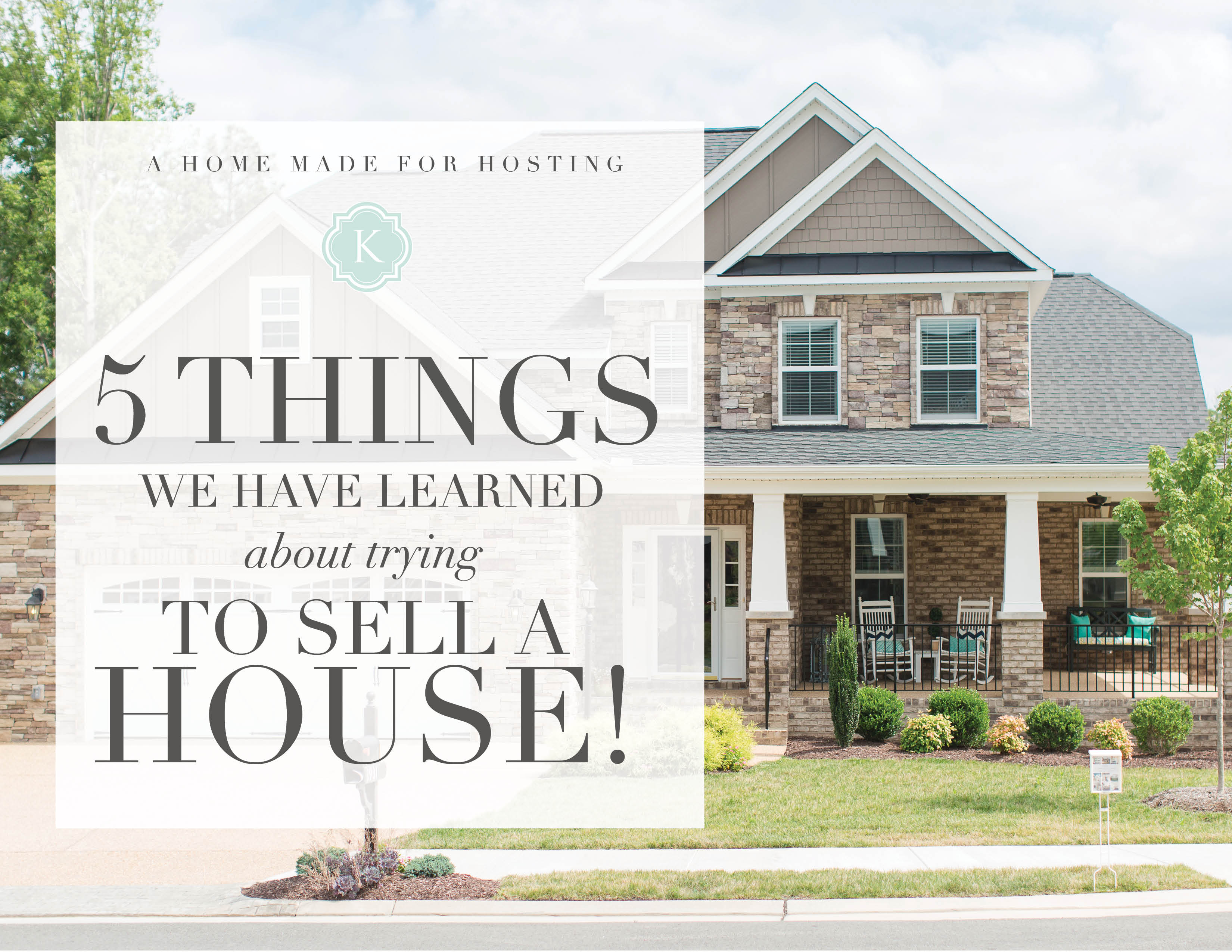5 Things We’ve Learned About Selling a House