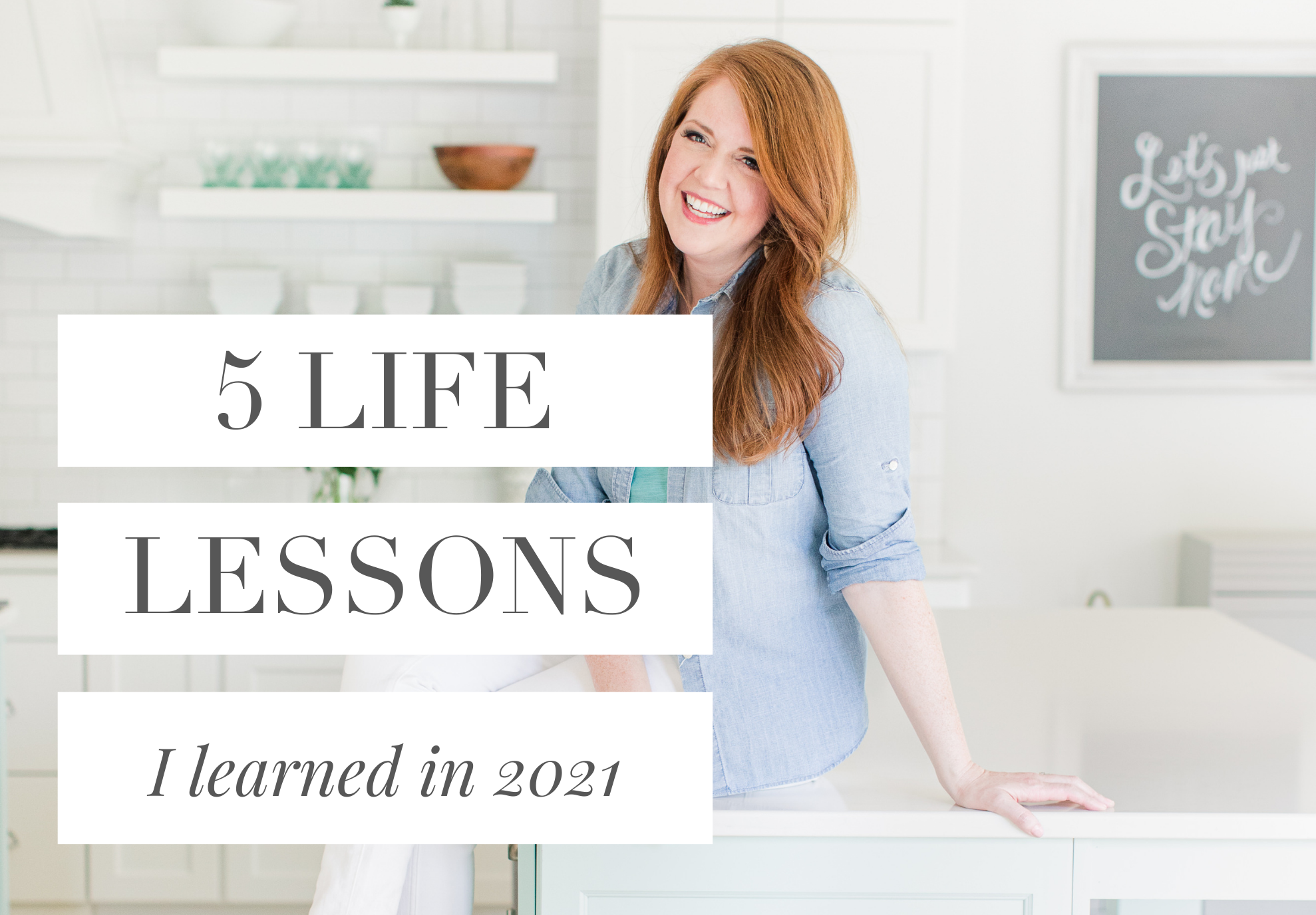 5 Life Lessons I Learned in 2021