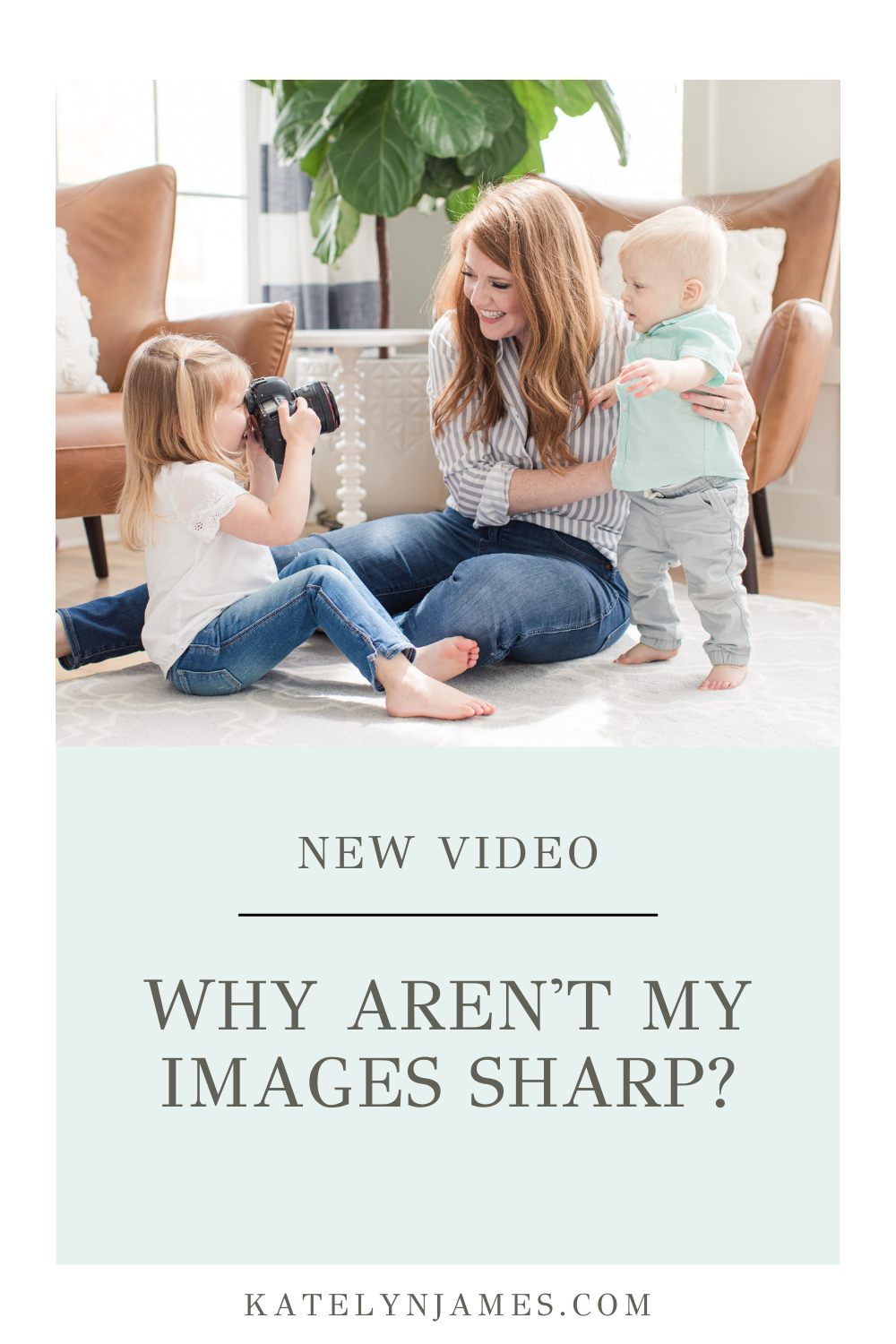 Why Aren't My Images Sharp?