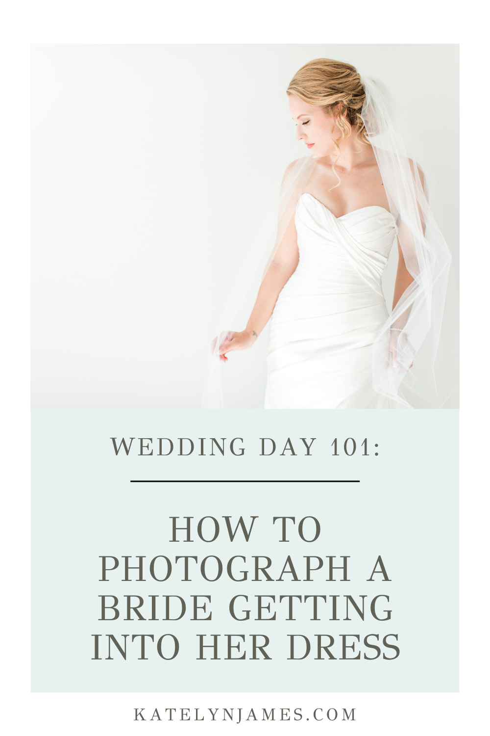Wedding Day 101: How to Photograph a Bride Getting into Her Dress