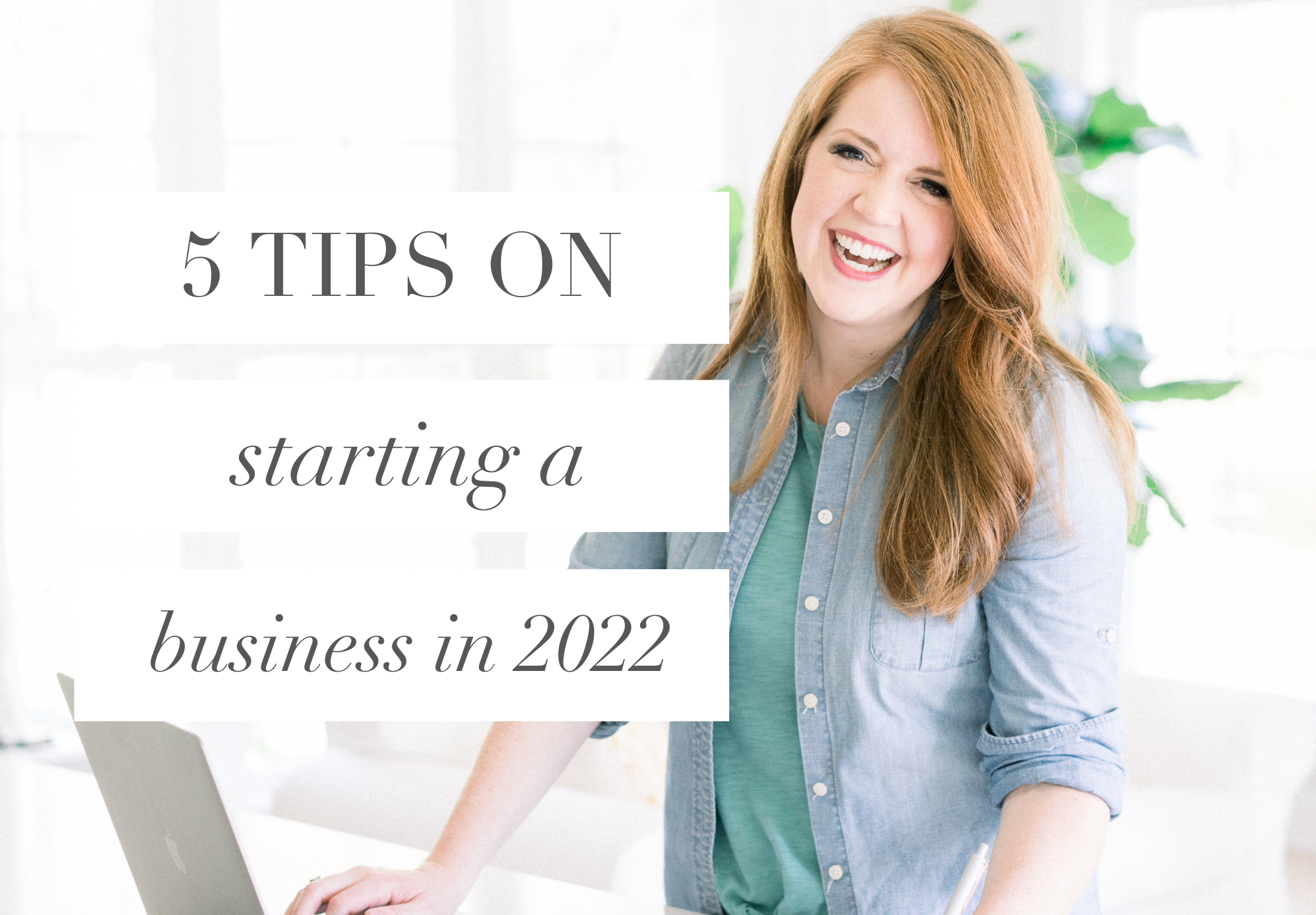 5 Tips on Starting a Business in 2022