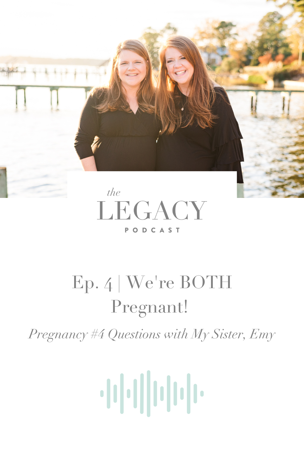 Ep. 4 | We're Both Pregnant!