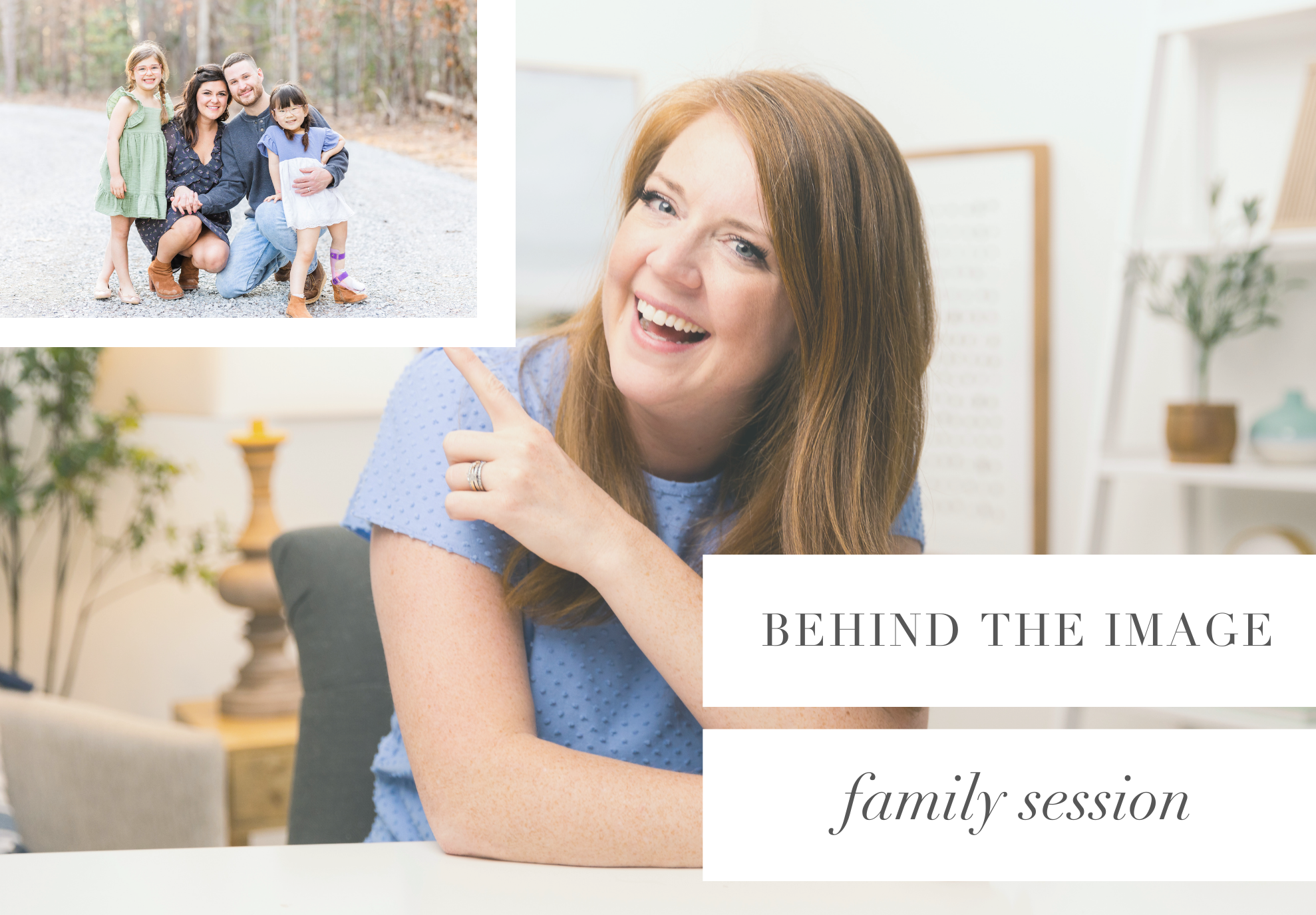 Behind the Image: Family Session