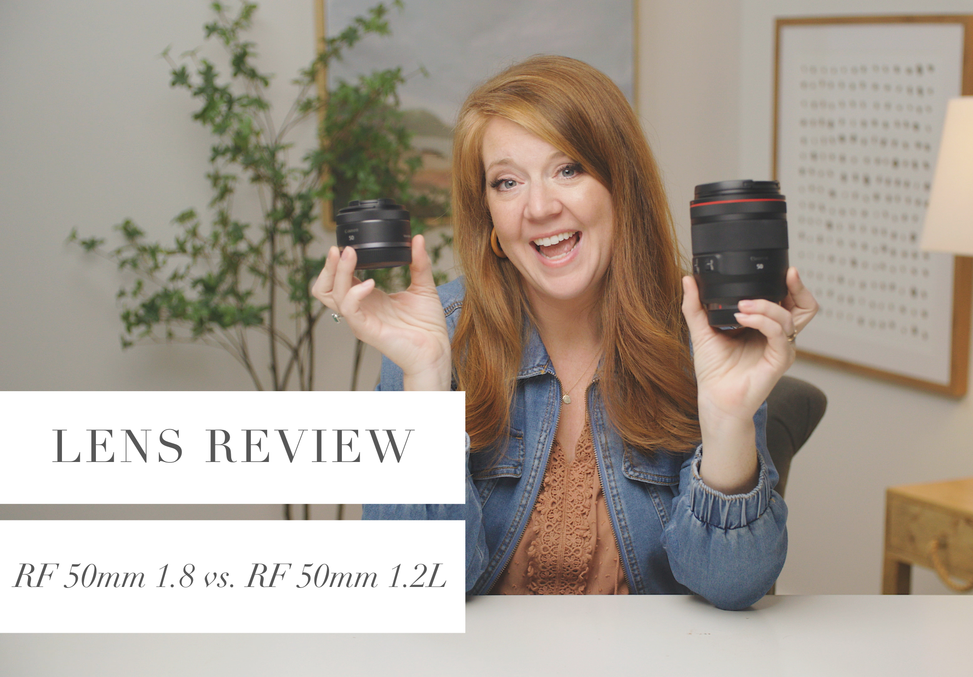 Lens Review: Canon RF 50mm 1.8 vs. RF 50mm 1.2L