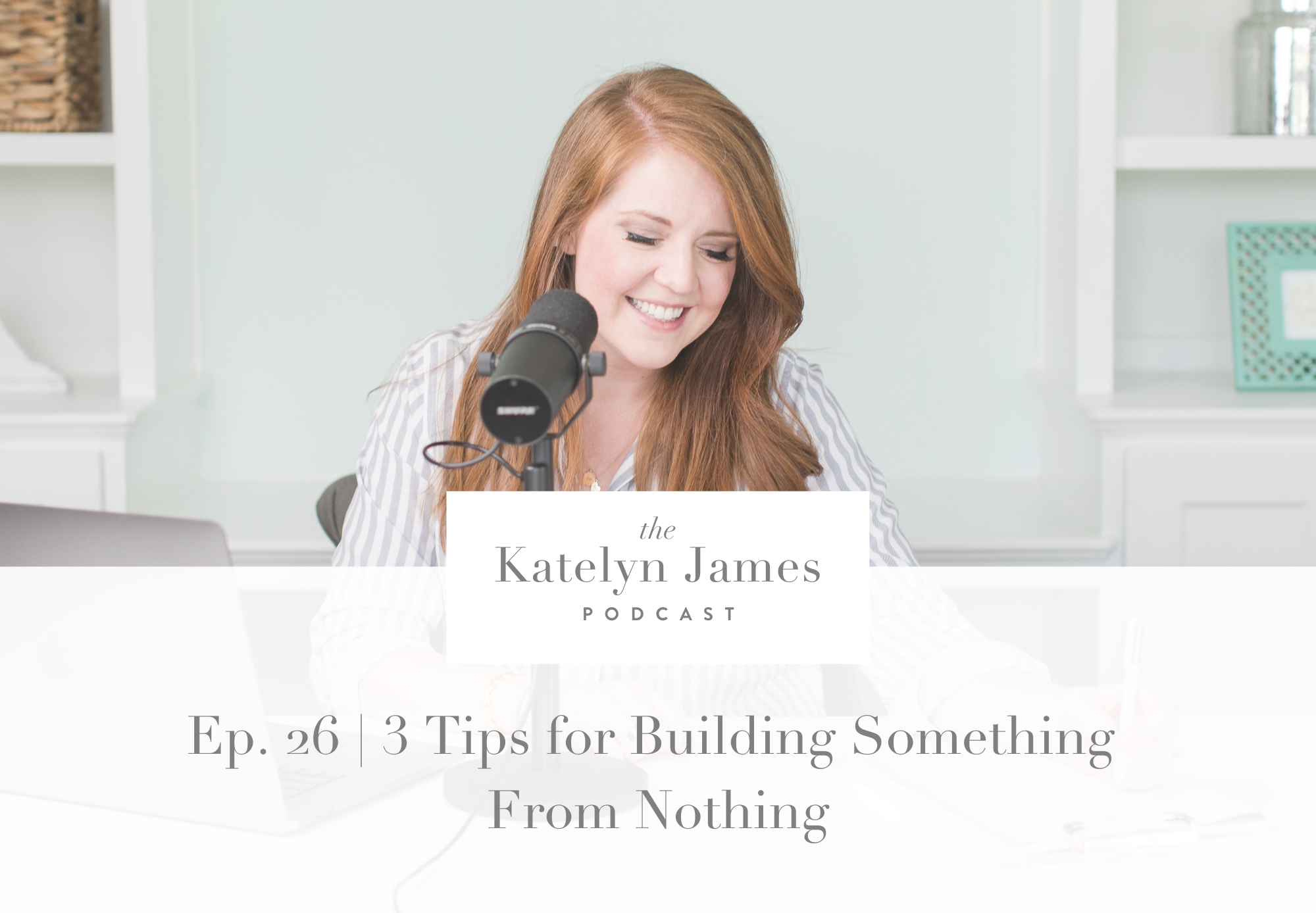 3 Tips on Building Something from Nothing
