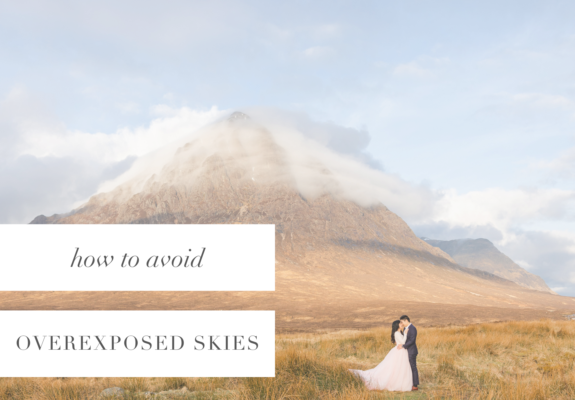 HOW TO AVOID OVEREXPOSED SKIES
