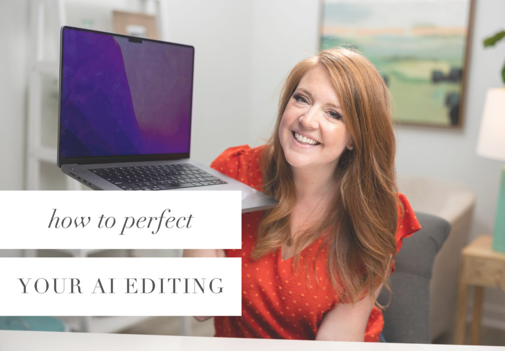 How to Perfect AI Editing – Katelyn James